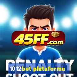 1012bet plataforma